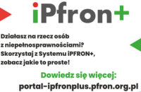 napis iPFRON oraz adres internetowy portalu pfron.org.pl oraz napis zachęcajacy do skorzystania z systemu iPFRONortalu 