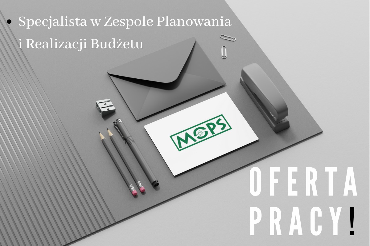 oferta pracy na stanowisku Specjalista w Zespole Planowania i Realizacji Budżetu Miejski Ośrodek Pomocy Społecznej we Wrocławiu